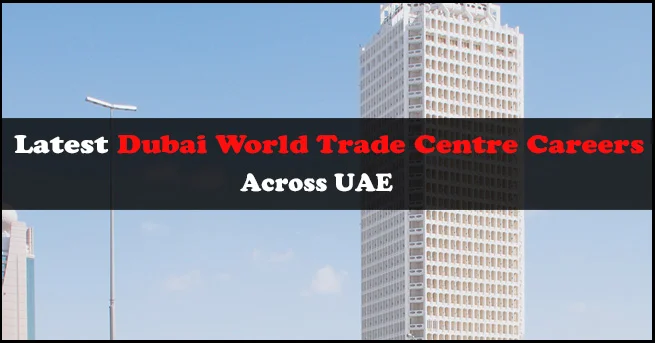 Dubai World Trade Centre Careers
